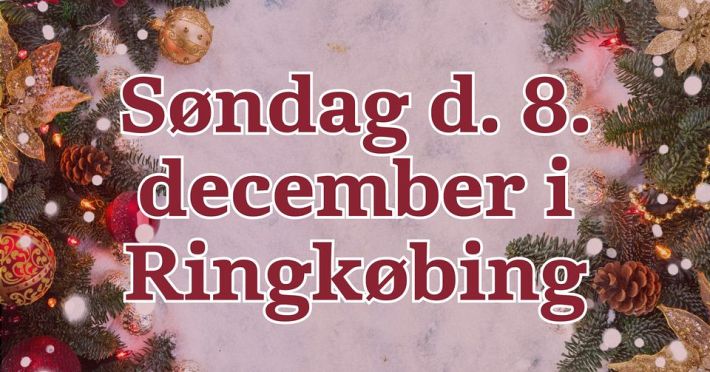 Søndag d. 8. december i Ringkøbing