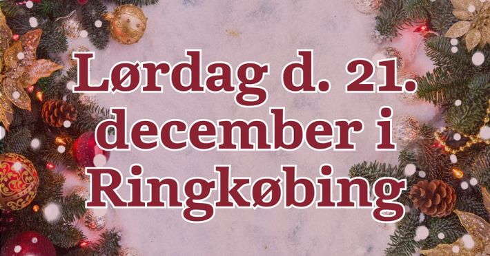 Lørdag d. 21 december i Ringkøbing